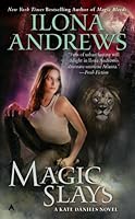 Magic Slays Kate Daniels 5 By Ilona Andrews