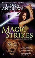 Magic Strikes Kate Daniels 3 By Ilona Andrews