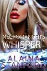 Necromancer's Whisper by Alaina Stanford