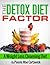 The Detox Diet Factor