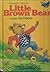 Elizabeth Upham's Little Brown Bear Loses His Clothes by Elizabeth Norine Upham