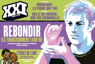 XXI, n°26, printemps 2014 : Rebondir. Ils transforment leur vie