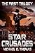 Star Crusades Uprising: The First Trilogy