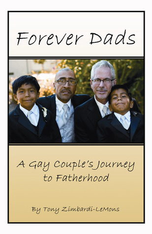 Forever Dads: A Gay Couple's Journey to Fatherhood