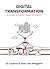 Digital Transformation: A M...