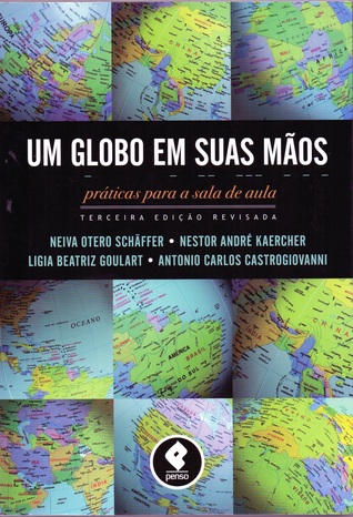 Um globo em suas mãos. Práticas para a sala de aula