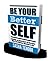 Be Your Better Self: A Hands on Approach to Become Who You Always Wanted to Be