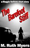 The Barefoot Stiff by M. Ruth Myers