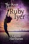 The Many Lives of Ruby Iyer