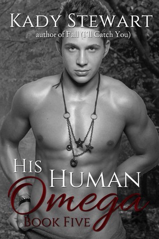 His Human Omega 5 (His Human Omega, #5)