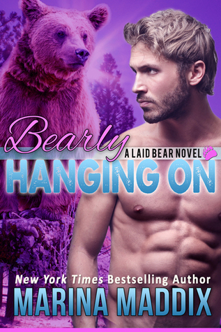 Bearly Hanging On (Laid Bear, #3)