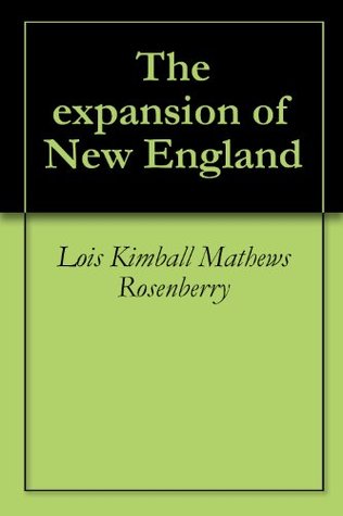 The expansion of New England (Kindle Edition)