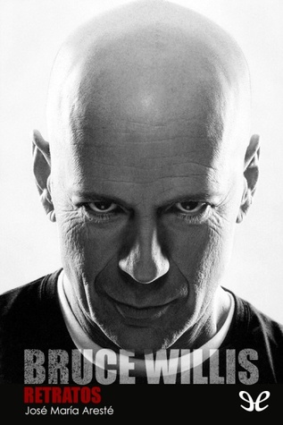 Bruce Willis: retratos (Unknown Binding)