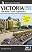 Victoria Travel Guide–The West Coast Experience (2013 Edition) by Shepherd Stewart