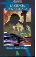 La ciencia descolocada (Paperback)