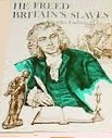 He Freed Britain's Slaves (Hardcover)
