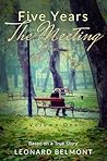 Five Years - The Meeting by Leonard Belmont