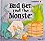 Bad Ben and the Monster
