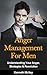 Anger Management for Men: Understanding Your Anger, Strategies and Resolution