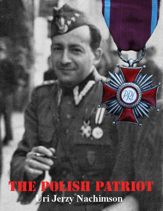 The Polish Patriot (Kindle Edition)