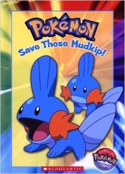 Pokémon: Save Those Mudkip! (Official Pokémon Master's Club)
