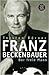 Franz Beckenbauer Der freie...