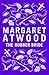 Robber Bride by Margaret Atwood Robber Bride by Margaret Atwood