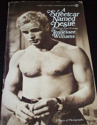 A Streetcar Named Desire: A Play
