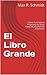 El Libro Grande: Como Funciona el Programa de Doce Pasos de Alcohólicos Anónimos (Trastorno por consumo de alcohol) (Spanish Edition)