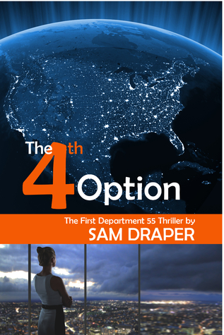The Fourth Option (Department Fifty-Five #1)