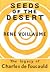 Seeds of the Desert: The Legacy of Charles de Foucauld