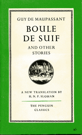 Boule de Suif and Other Stories