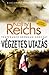 Végzetes utazás by Kathy Reichs Végzetes utazás by Kathy Reichs