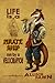 Life is a Pirate Ship Run by a Velociraptor