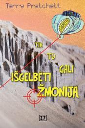 Tik tu gali išgelbėti žmoniją