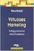 Virtuoses Marketing. Erfolgsgeheimnisse eines Trendsetters