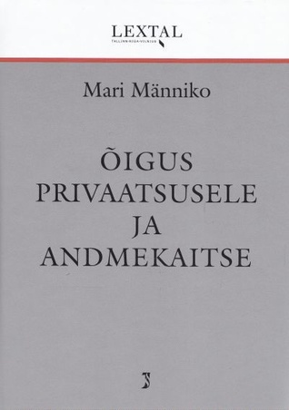 Õigus privaatsusele ja andmekaitse