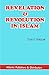 Revelation & Revolution in Islam by Ziaul Haque