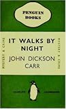 It Walks by Night by John Dickson Carr