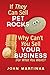 If They Can Sell Pet Rocks Why Can't You Sell Your Business (For What You Want)?