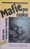 Mafie po česku aneb Jeden den Bohuslava Panenky