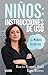 Niños: instrucciones de uso...