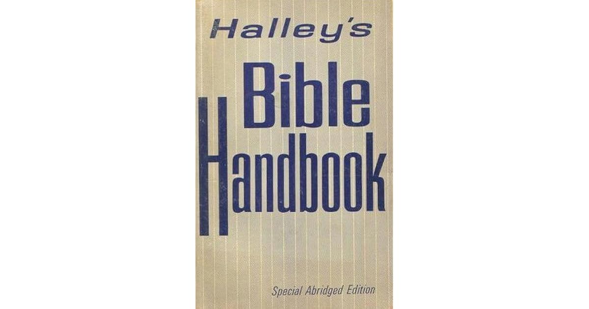 Halley's Bible Handbook by Henry H. Halley