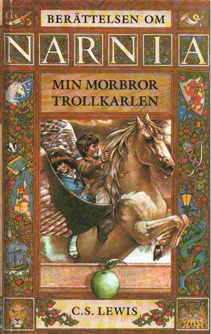 Min morbror trollkarlen (Narnia, #1) (The Chronicles of Narnia (Publication Order) #6)
