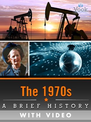 The 1970s: A Brief History