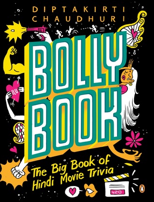 Bollybook: The Big Book of Hindi Movie Trivia