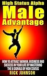 High Status Alpha Male Advantage