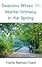 Deacons Wives 11: Marital Intimacy in the Spring