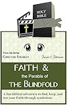 Faith & The Blind...