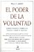 415. EL PODER DE LA VOLUNTAD. RCA. (VARIOS-AUTOAYUDA) (Spanish Edition)